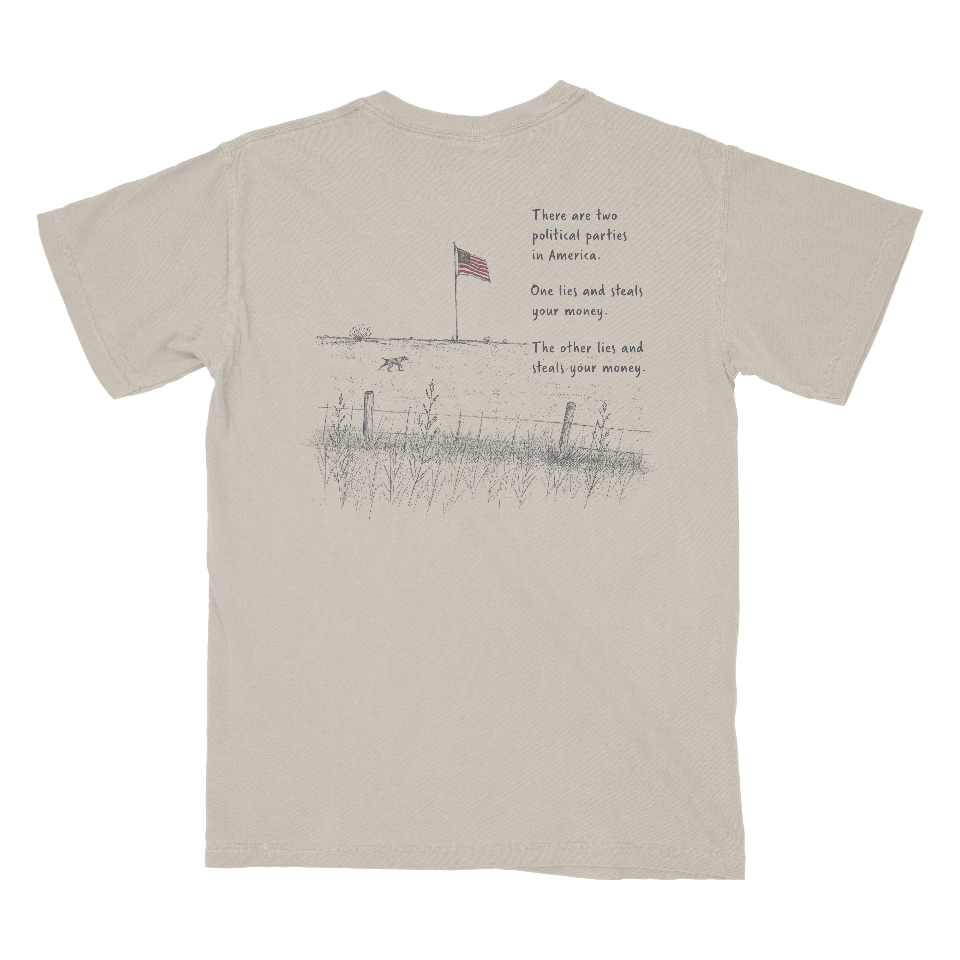 A light beige crewneck t-shirt shown from the back, featuring a black line art graphic of a rural scene with an American flag, fence, grass, and a dog, accompanied by a humorous political text print.